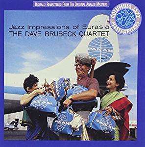 CD The Dave Brubeck Quartet: Jazz Impressions Of Eurasia 489388