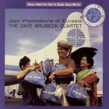 CD The Dave Brubeck Quartet: Jazz Impressions Of Eurasia 489388