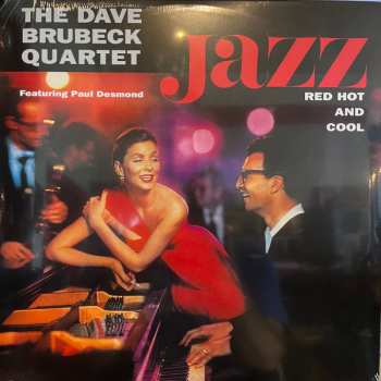 The Dave Brubeck Quartet: Jazz: Red Hot And Cool