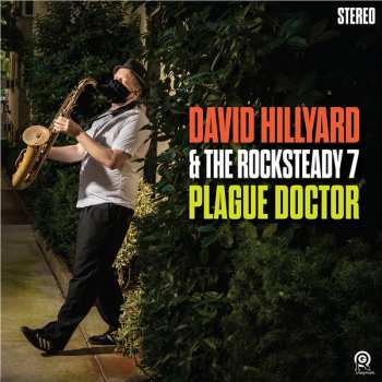 Album The Dave Hillyard Rocksteady 7: Plague Doctor