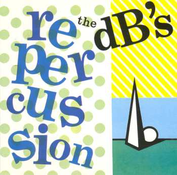 CD The dB's: Repercussion 628597