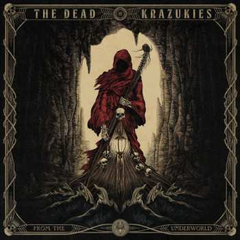 Album The Dead Krazukies: From The Underworld