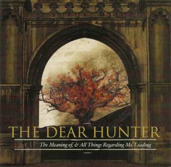 The Dear Hunter: Act II: The Meaning Of, & All Things Regarding Ms. Leading