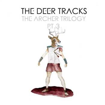 LP The Deer Tracks: The Archer Trilogy Pt.3 568954