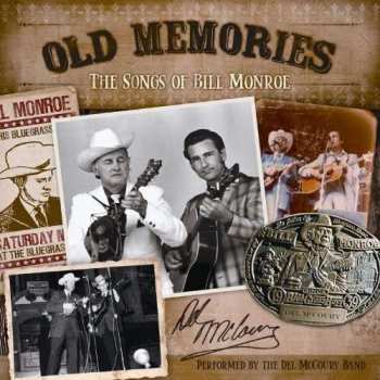 Album The Del McCoury Band: Old Memories: The Songs Of Bill Monroe