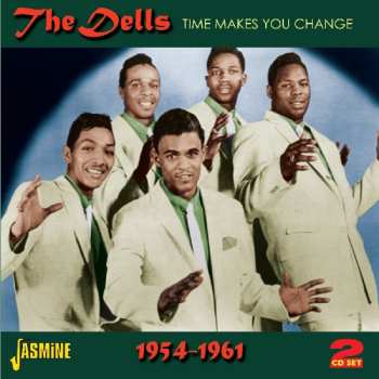 Album The Dells: Time Makes You Change 1954-61