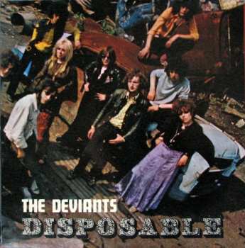 The Deviants: Disposable