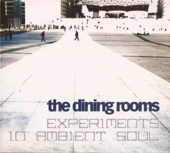 Album The Dining Rooms: Experiments In Ambient Soul