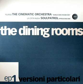 Album The Dining Rooms: Versioni Particolari EP 1