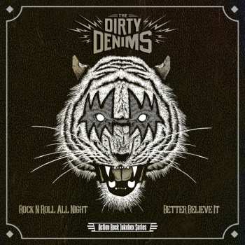 Album The Dirty Denims: Rock N Roll All Night / Better Believe It