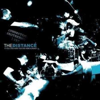 CD The Distance: If You Lived Here You'd Be Home Already 554357