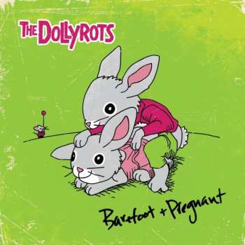 Album The Dollyrots: Barefoot And Pregnant