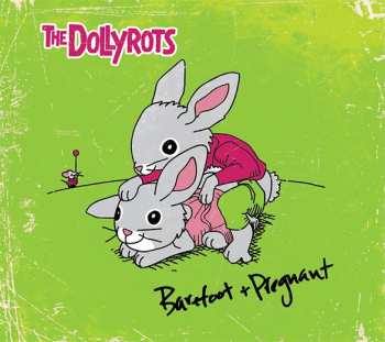 Album The Dollyrots: Barefoot And Pregnant