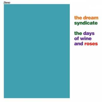 CD The Dream Syndicate: The Days Of Wine And Roses 361650