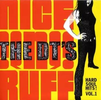 The DT's: Nice 'N' Ruff (Hard Soul Hits! Vol. 1)