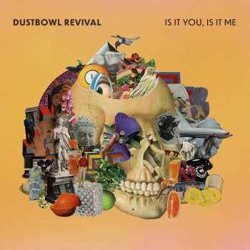 2LP The Dustbowl Revival: Is It You, Is It Me 649341