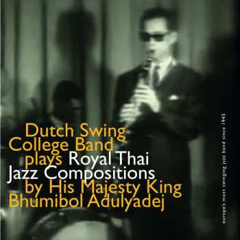 Album The Dutch Swing College Band: Royal Thai Jazz Compositions