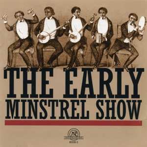 CD The Early Minstrel Show: The Early Minstrel Show 387579