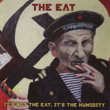 Album The Eat: It's Not The Eat, It's The Humidity