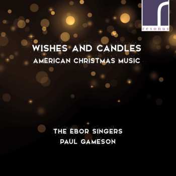 Album The Ebor Singers: The Ebor Singers - Wishes And Candles