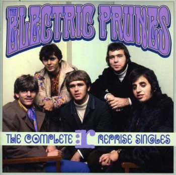 Album The Electric Prunes: The Complete Reprise Singles