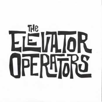 Album The Elevator Operators: The Elevator Operators