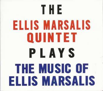 CD The Ellis Marsalis Quintet: Plays The Music Of Ellis Marsalis 547753