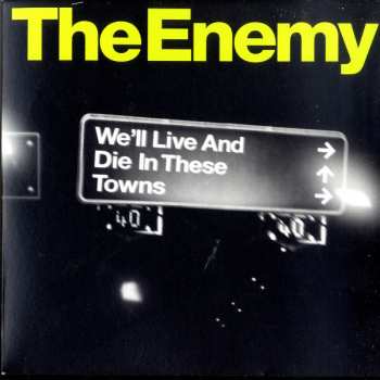 Album The Enemy: We'll Live And Die In These Towns