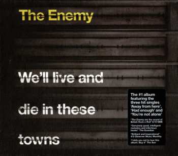 CD The Enemy: We'll Live And Die In These Towns 39964