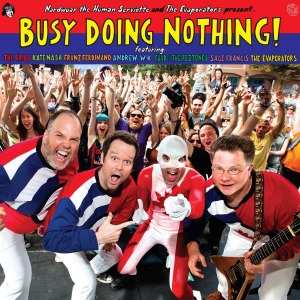 Album Various: Nardwuar The Human Serviette And The Evaporators Present Busy Doing Nothing!