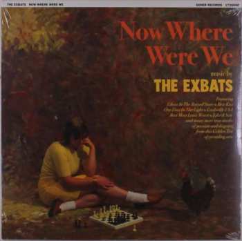 LP The Exbats: Now Where Were We LTD 493074