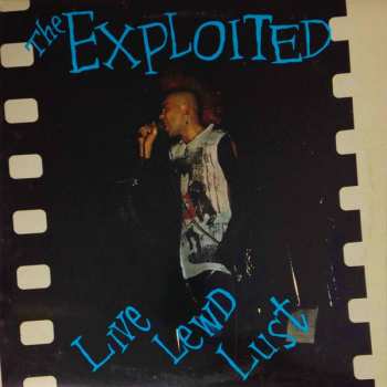 Album The Exploited: Live Lewd Lust