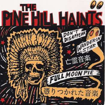 SP The Pine Hill Haints: The Fadeaways / The Pine Hill Haints 603882