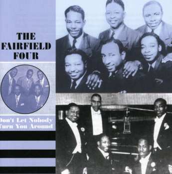 CD The Fairfield Four: Don't Let Nobody Turn You Around 585018