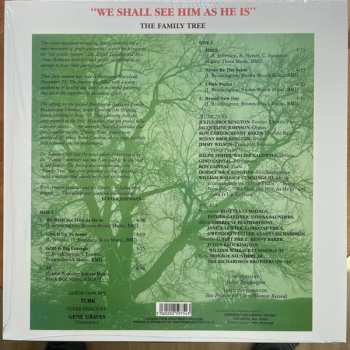 LP The Family Tree: We Shall See Him As He Is 602906