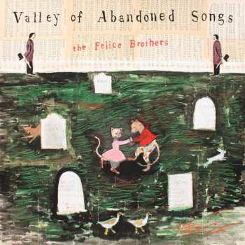 CD The Felice Brothers: Valley Of Abandoned Songs DIGI 560682