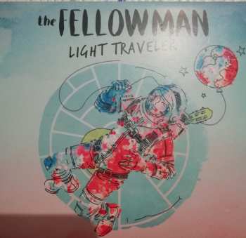 Album The Fellow Man: Light Traveler