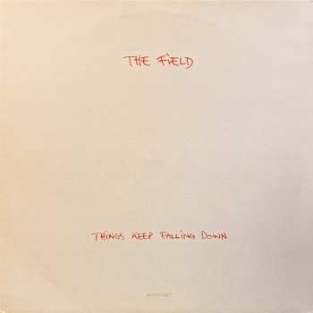 Album The Field: Things Keep Falling Down