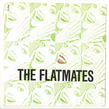 The Flatmates: I Could Be In Heaven