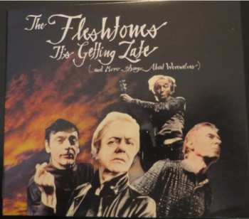 CD The Fleshtones: It's Getting Late (...And More Songs About Werewolves) 647169