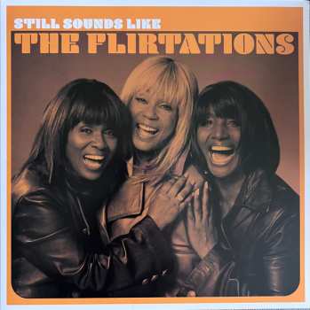 Album The Flirtations: Still Sounds Like The Flirtations