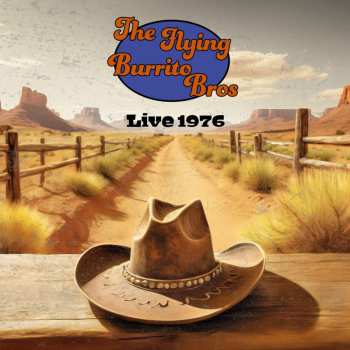 Album The Flying Burrito Brothers: Live 1976