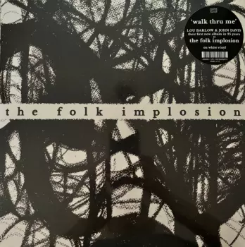 The Folk Implosion: Walk Thru Me