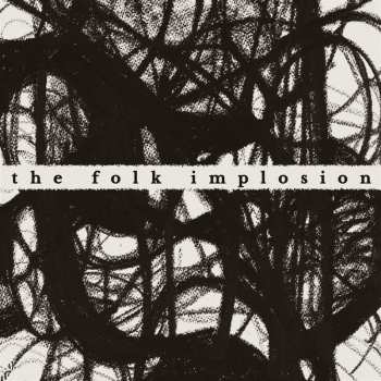 CD The Folk Implosion: Walk Thru Me 624238