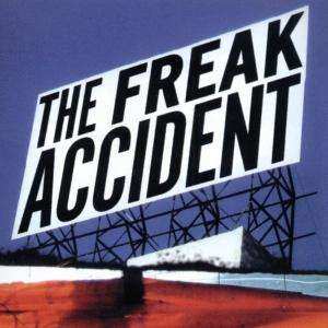 CD The Freak Accident: The Freak Accident 537515