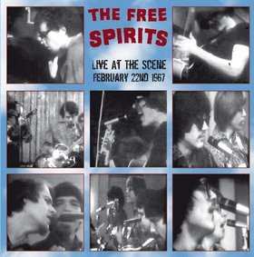 Album The Free Spirits: Live At The Scene February 22nd 1967