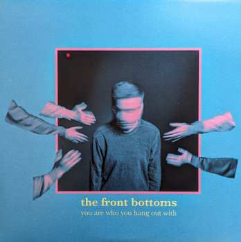 Album The Front Bottoms: You Are Who You Hang Out With