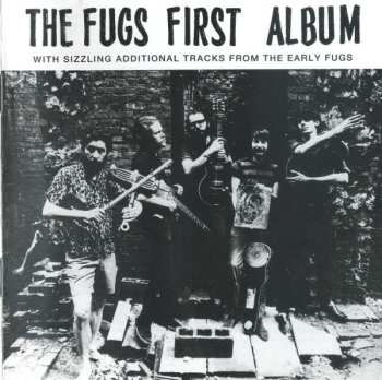 CD The Fugs: The Fugs First Album With Sizzling Additional Tracks From The Early Fugs 585444