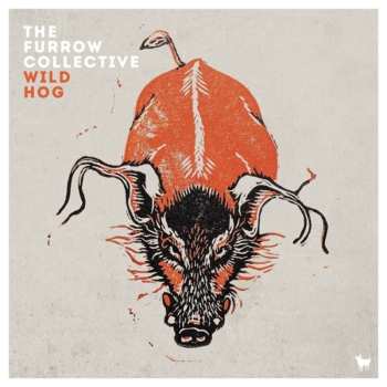 LP The Furrow Collective: Wild Hog 555190