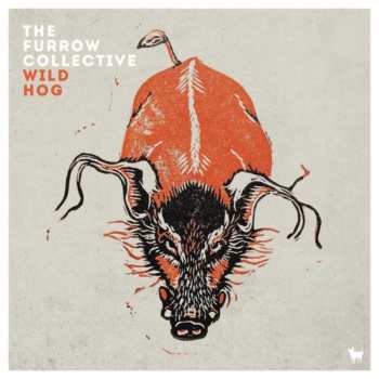 CD The Furrow Collective: Wild Hog 590131